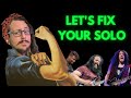 5 Reasons why your solo (probably) SUCK!