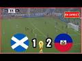 Ecosse vs Haïti en direct Match Coupe du monde aujourd'hui Simulation football Gameplay pc