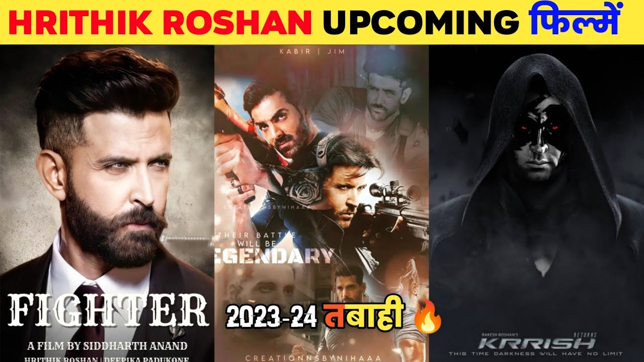 Hrithik Roshan Upcoming BIG Movies List (2024/2025) | Hrithik Roshan ...