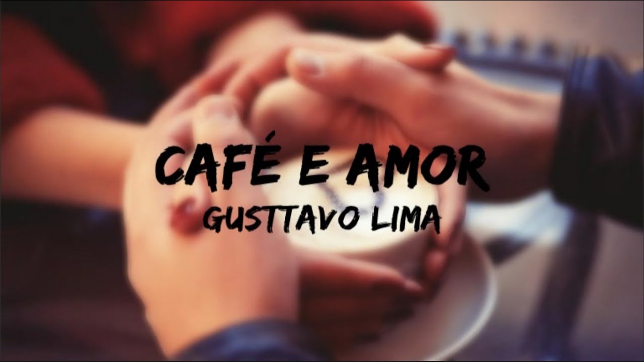 Gusttavo Lima - Café e Amor (LETRA EN ESPAÑOL) 