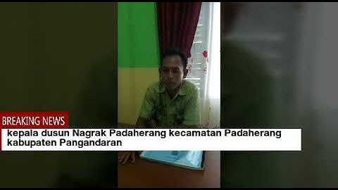 Kepala dusun Nagrak Padaherang kecamatan Padaherang kabupaten Pangandaran