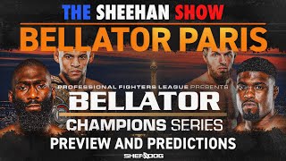 The Sheehan Show: Bellator Champions Series Paris Preview