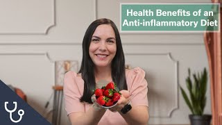 Benefits of an Anti-Inflammatory Diet