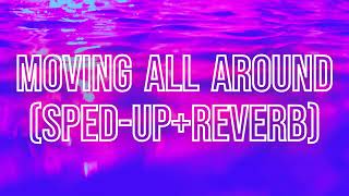 Moving All Around (Jumping) - Schak, Kim English (sped-up + reverb / nightcore remix) with lyrics