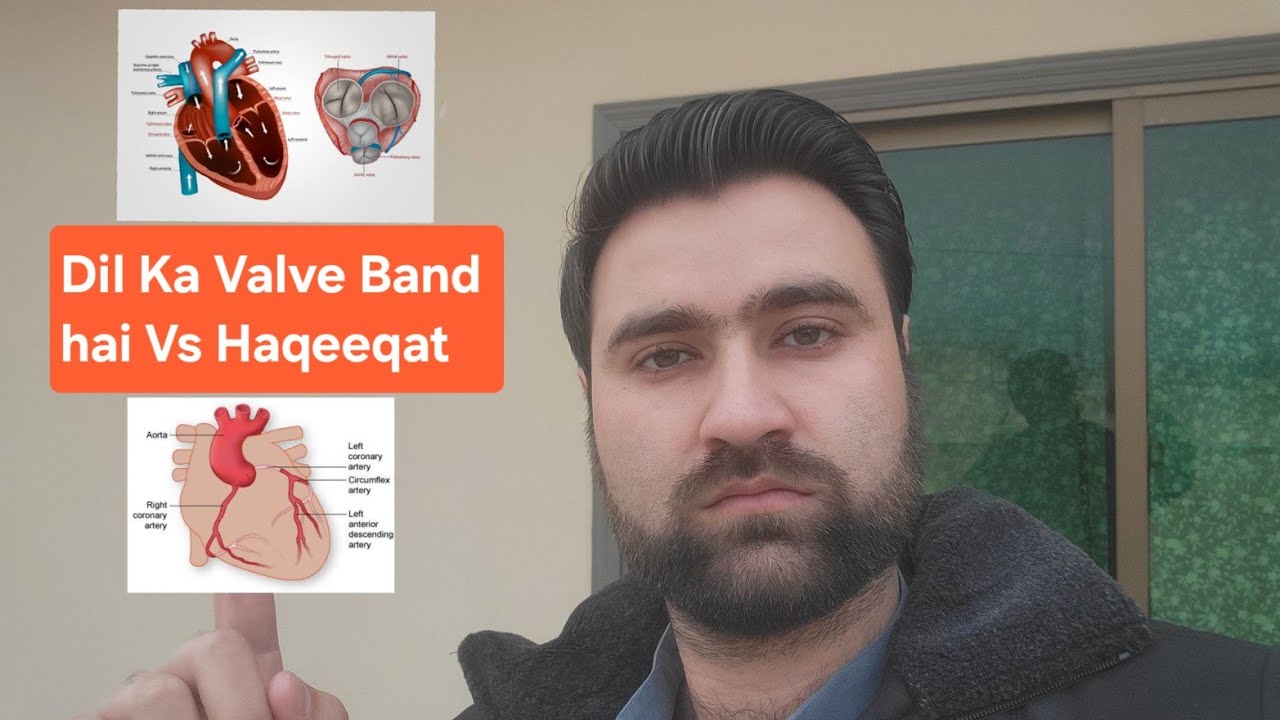 Dil Ka valve Band Hai Ki Haqeeqat