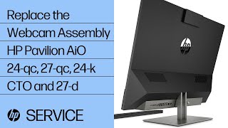 Replace the Webcam Assembly HP Pavilion AiO 24 - qc000 27-qc0000i 24-k000 CTO and 27-d000 HP