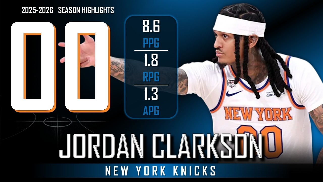 Jordan Clarkson || 2025-2026 New York Knicks Highlights