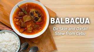 Balbacua (Ox Skin and Oxtail Stew From Cebu) | Yummy PH