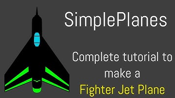 SimplePlanes: Making a Fighter Jet Plane