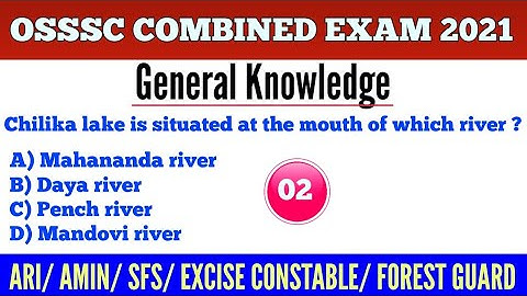 OSSSC COMBINED EXAM 2021 !! General knowledge MCQs !! ARI AMIN SFS EXCISE CONSTABLE FOREST GUARD !!