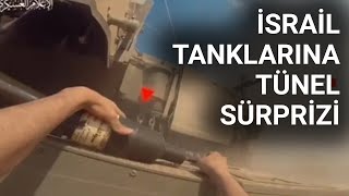 @NTV  İsrail tanklarına tünel sürprizi