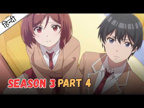 I'm Getting Married to a Girl I Hate in My Class | SEASON 3 PART 4 | HINDI | DiplomaAnimeWala
