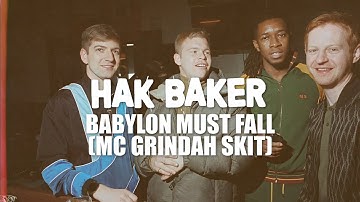 Hak Baker - Babylon Must Fall (MC Grindah Skit) (Official Audio)