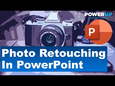 PowerPoint Photo Retouching ทุกอย่างเกี่ยวกับการแก้ไขรูปภาพ