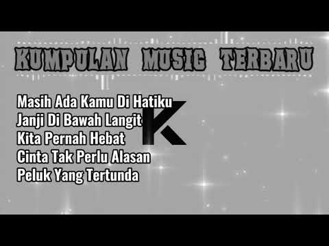 KUMPULAN MUSIC FULL ALBUM