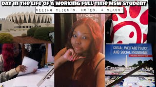 DAY IN THE LIFE OF A FULL TIME MSW STUDENT!
