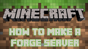 How to make a Minecraft Forge Server