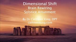 Solstice 2020- Dimensional Shift© Brain Rewiring Attunement