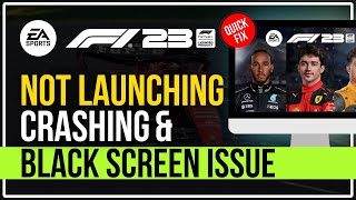 FIX F1 23 Not Launching, Crashing, Ego Dumper Crash, Black Screen, Freezing On PC [16 TIPS]