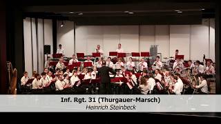 Stadtmusik Frauenfeld: Infanterie Regiment 31 (Thurgauermarsch)