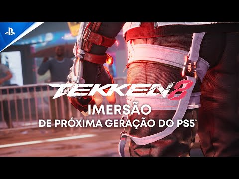 Tekken 8 - Imersão para Próxima Geração | PS5