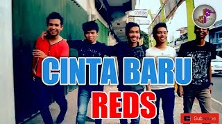 REDS - CINTA BARU II  Video Clip