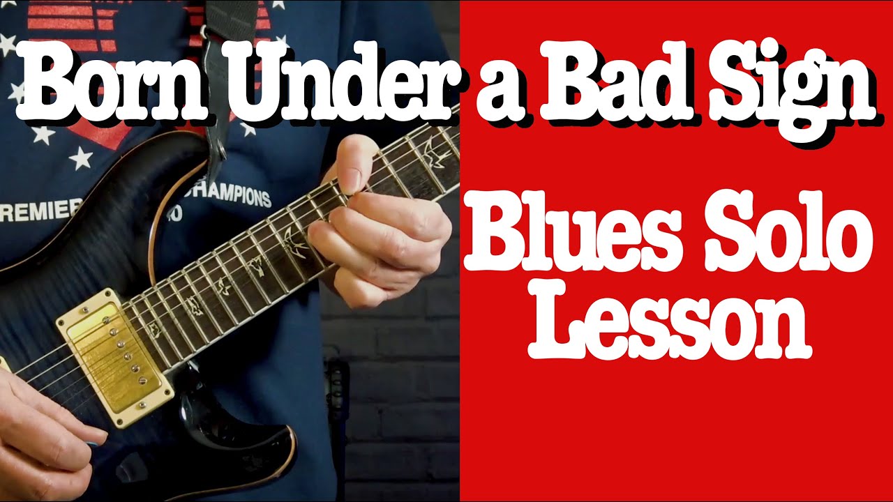 Born Under a Bad Sign - Guitar Solo Lesson