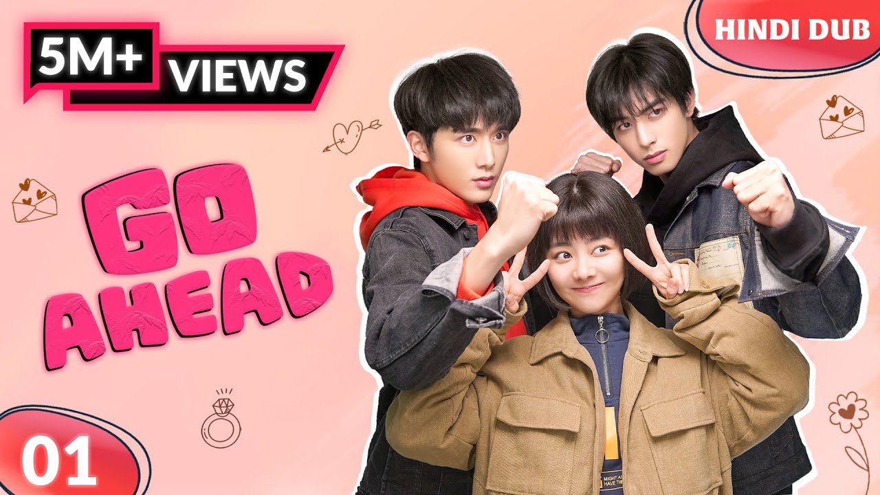 GO AHEAD EP 01【Hindi Dubbed】Naye Padosi aur Ek Heartbreaking Secret