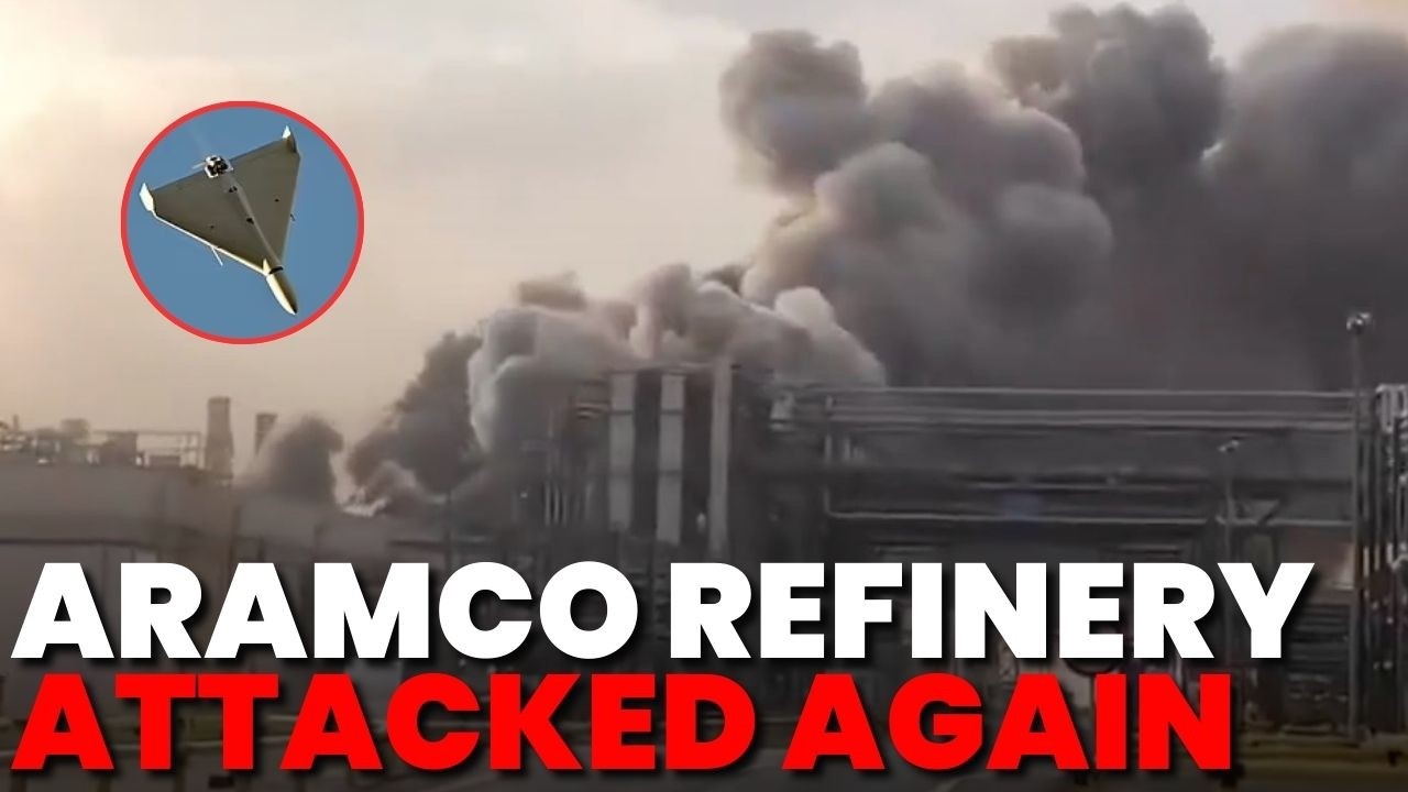 Saudi Aramco Oil Refinery Struck Once Again; Iranian Drone Strike Hits The Facility