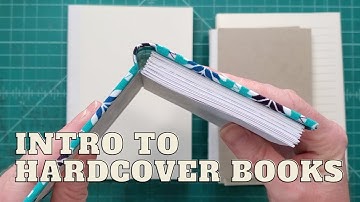 Introduction to Making Hardcover Books // Learn the structure and materials you need to make a book