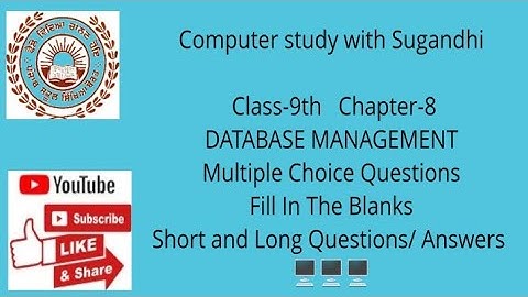 PSEB class-9th chapter-8 Database Management (MCQ, FullForms, Short & Long Questions/ Answers)