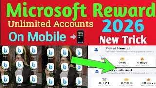New Trick 2026 Unlimited Microsoft Account on Mobile| Microsoft reward New Update| Unlimited account