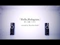 【歌って踊ってみた】Hello,Hologram【covered by Ma:rchen-holic*】