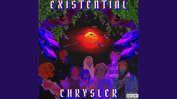 EXISTENTIAL CHRYSLER