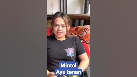 MINTOL WOKO CHANNEL PEH AYU TENAN