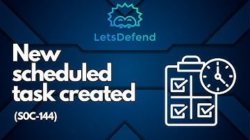 LetsDefend - New Scheduled Task Created (SOC144)