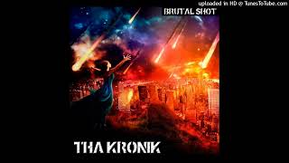 Tha Kronik - Brutal Shot The Album - 20 Dirty Mfs South