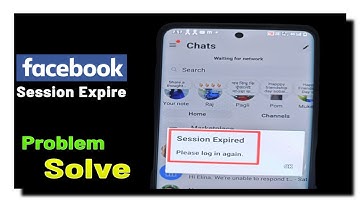 How to Solve Facebook Messenger Session Expired Problem | Session Expired Problem Kaise Solve Kare