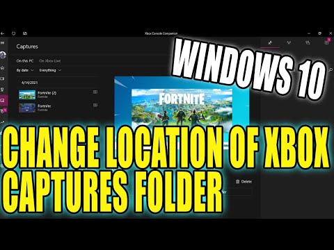 How To Change The Xbox Captures Folder Location In Windows 10 Tutorial