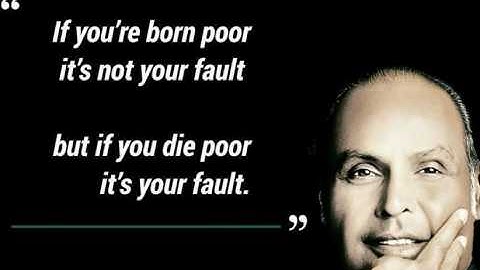 13 Inspiring quotes by Dhirubhai Ambani