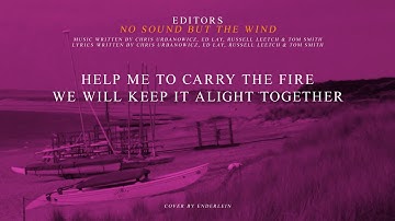 Editors - No Sound But The Wind [Lyric Video - Cover]