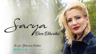 Sarya - Lori / Yollarına Düştüm [ Dem Dıherike  ]