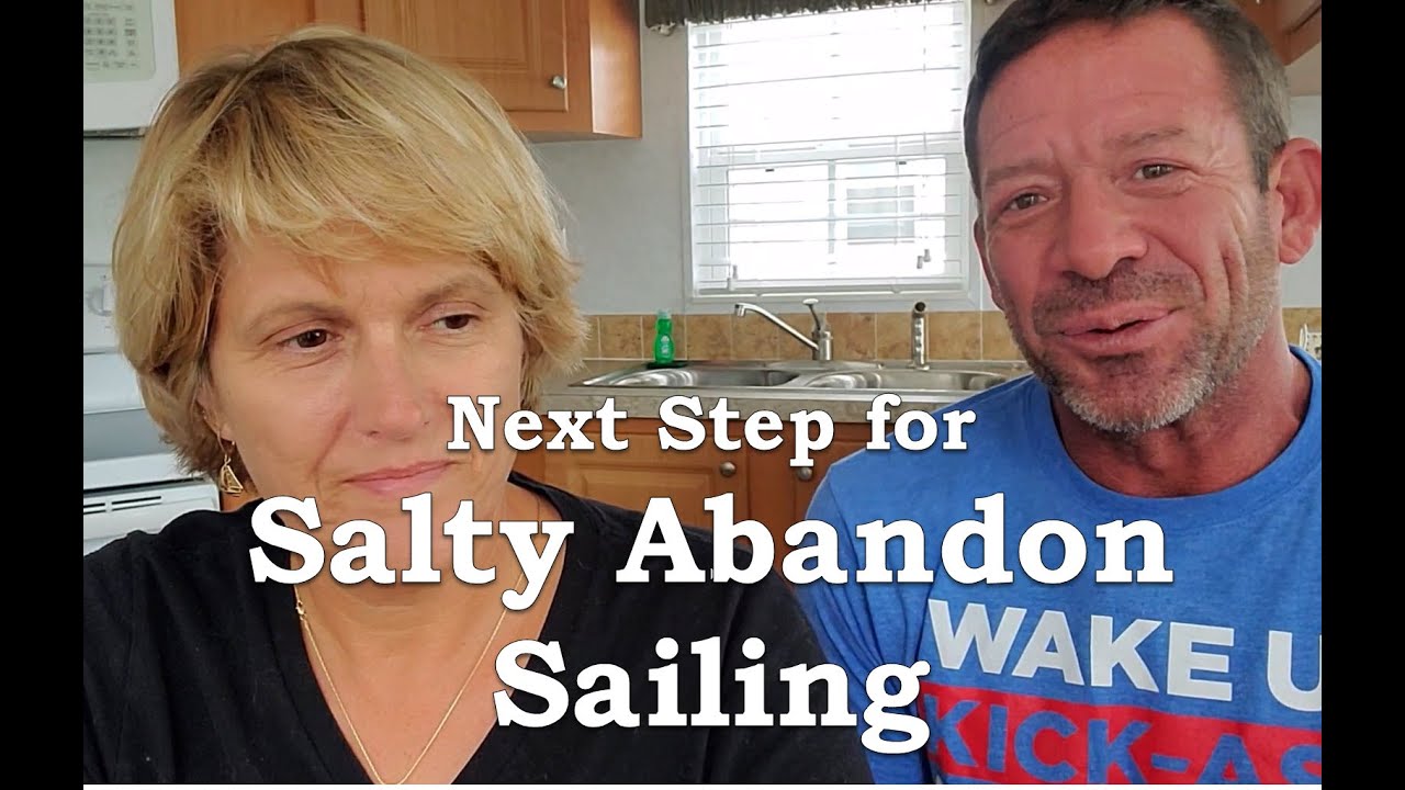 Salty Abandon #79 | Next Step for Salty Abandon Sailing