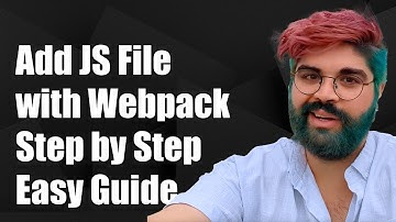 How to Add a JavaScript File with Webpack: Step-by-Step Guide