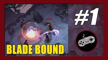Blade Bound Gameplay Walkthrough Part 1 | Chapter 1: Forgotten Citadel