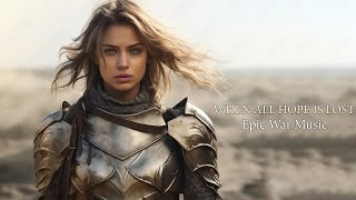 WHEN ALL HOPE IS LOST - Epic Inspirational Orchestral Music | Epic Music Mix 2023