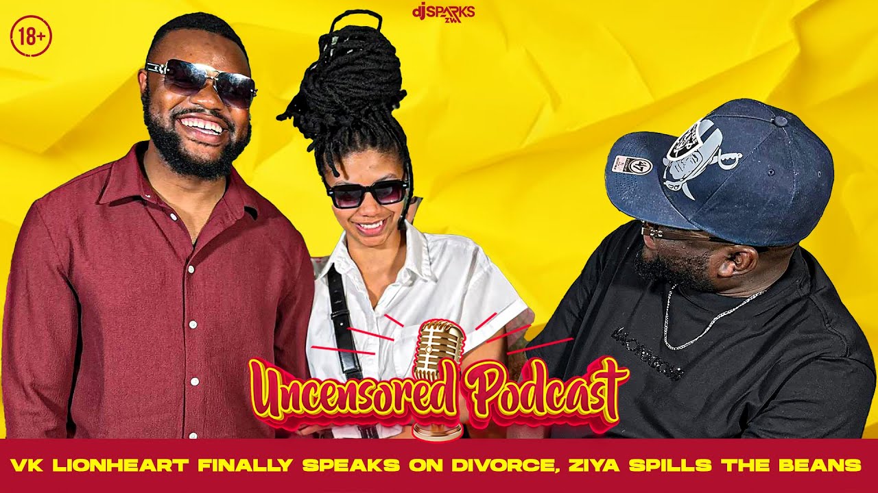 Vk Lionheart on Divorce, Financial difficulties, Ziya addresses Caliva breakup & Zimbabwe experience