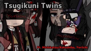 Tsugikuni Twins Ft. Michikatsukokushibo, Yoriichi Kny