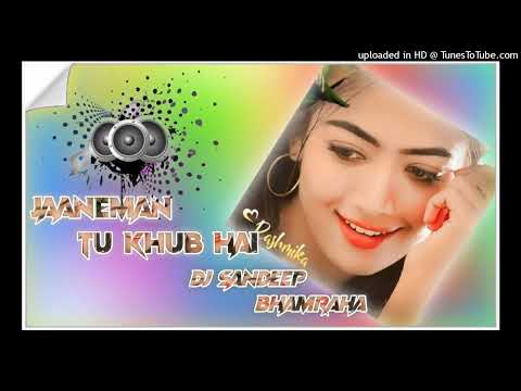 JAANEMAN TU KHUB HAI - DANCE SONG - DJ SANDEEP KING BHAMRAHA √√ DJ MALAI MUSIC DJ RAJA SACHIN DJ MIX