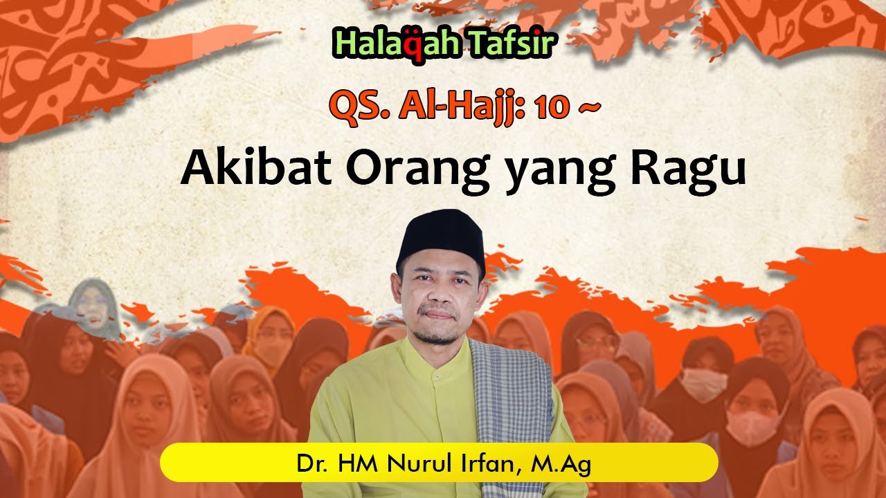 Orang Ragu Ragu Akibat Orang yang Ragu | Dr. HM. Nurul Irfan, M. Ag. - YouTube